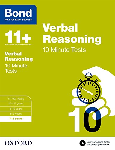 Bond 11+: Verbal Reasoning: 10 Minute Tests: 7-8 years